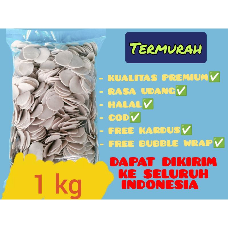 

Kerupuk udang . berat 1kg dan 500 gr