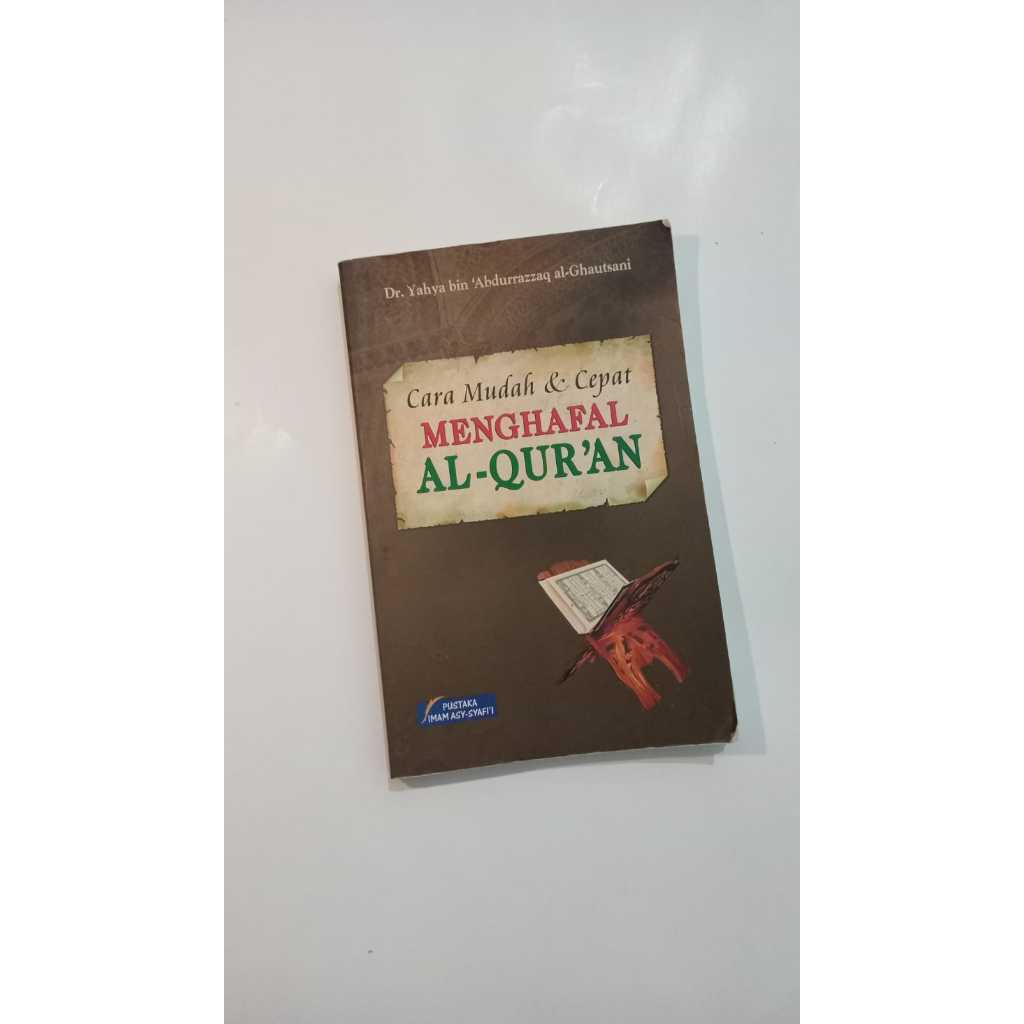 Cara Mudah Dan Cepat Menghafal Al-Quran