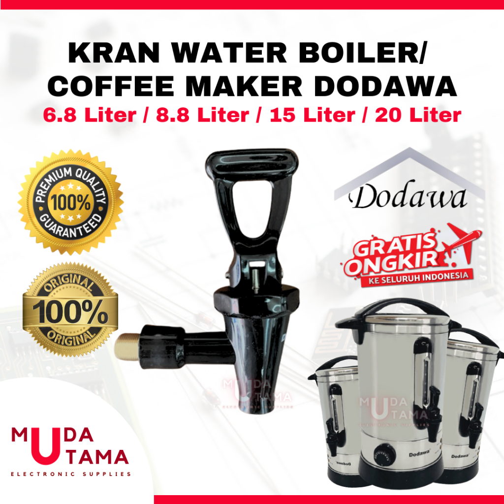 Kran Water Boiler ORIGINAL DODAWA | Kran Coffee Maker ORIGINAL DODAWA | Kran Tea Maker ORIGINAL DODA