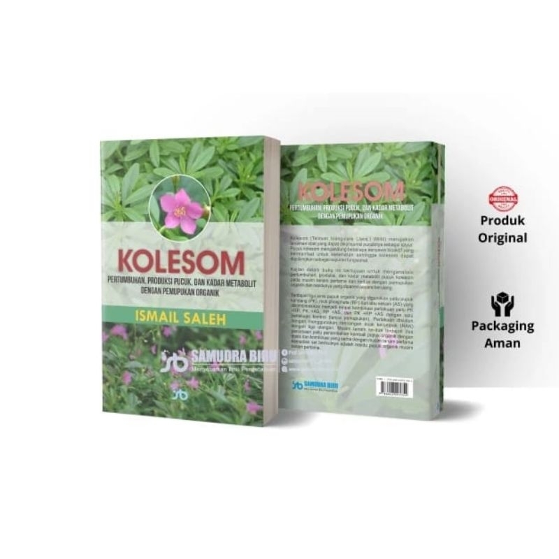 Buku Kolesom: Pertumbuhan, Produksi Pucuk, dan Kadar Metabolit dengan Pemupukan Organik - Samudra Bi