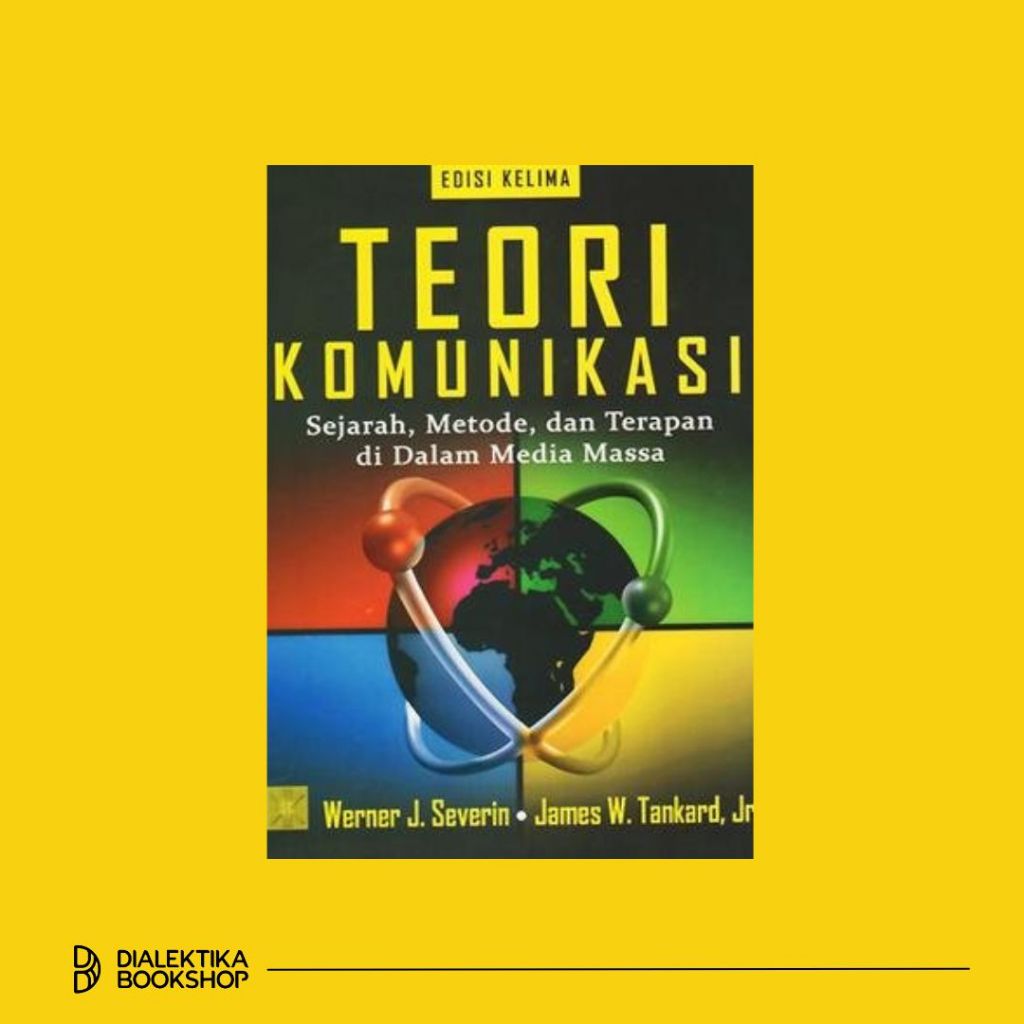 teori komunikasi (edisi kelima) - werner J sebelum dan James T tankard