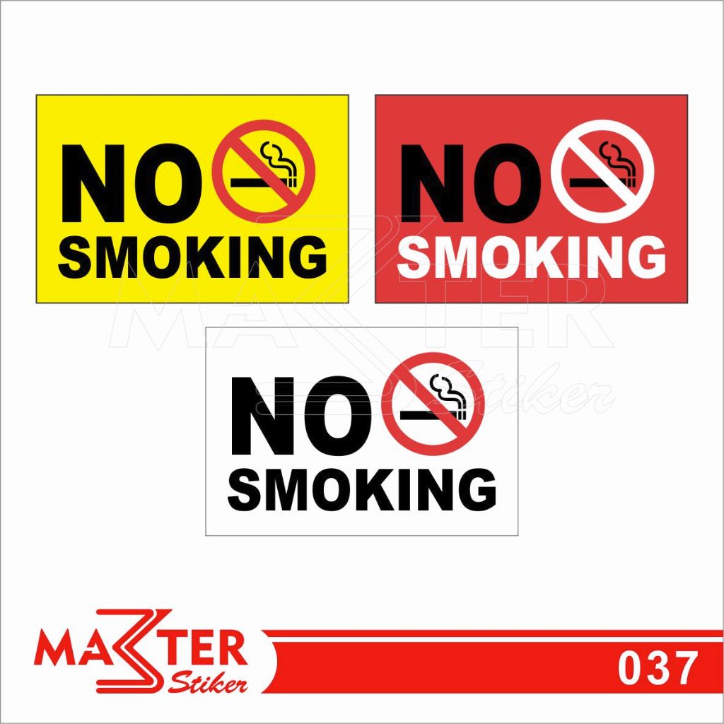 

037 - Stiker No Smoking, Dilarang Merokok, Sticker Vinyl, Premium, Tahan Air, Termurah, Bisa Custom