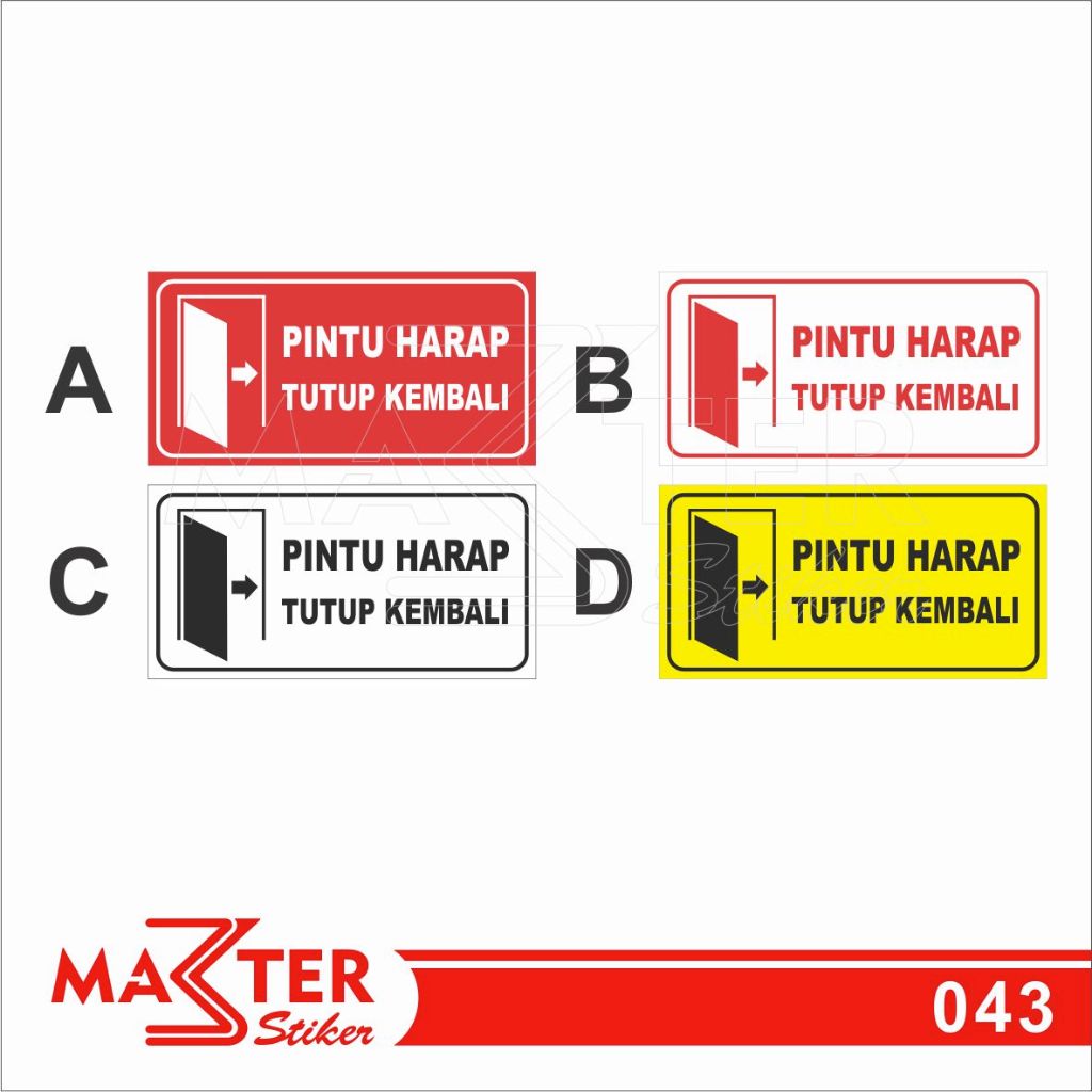 

043 - Stiker Pintu Harap Tutup Kembali, Sticker Vinyl, Premium, Tahan Air, Termurah, dan Bisa Custom