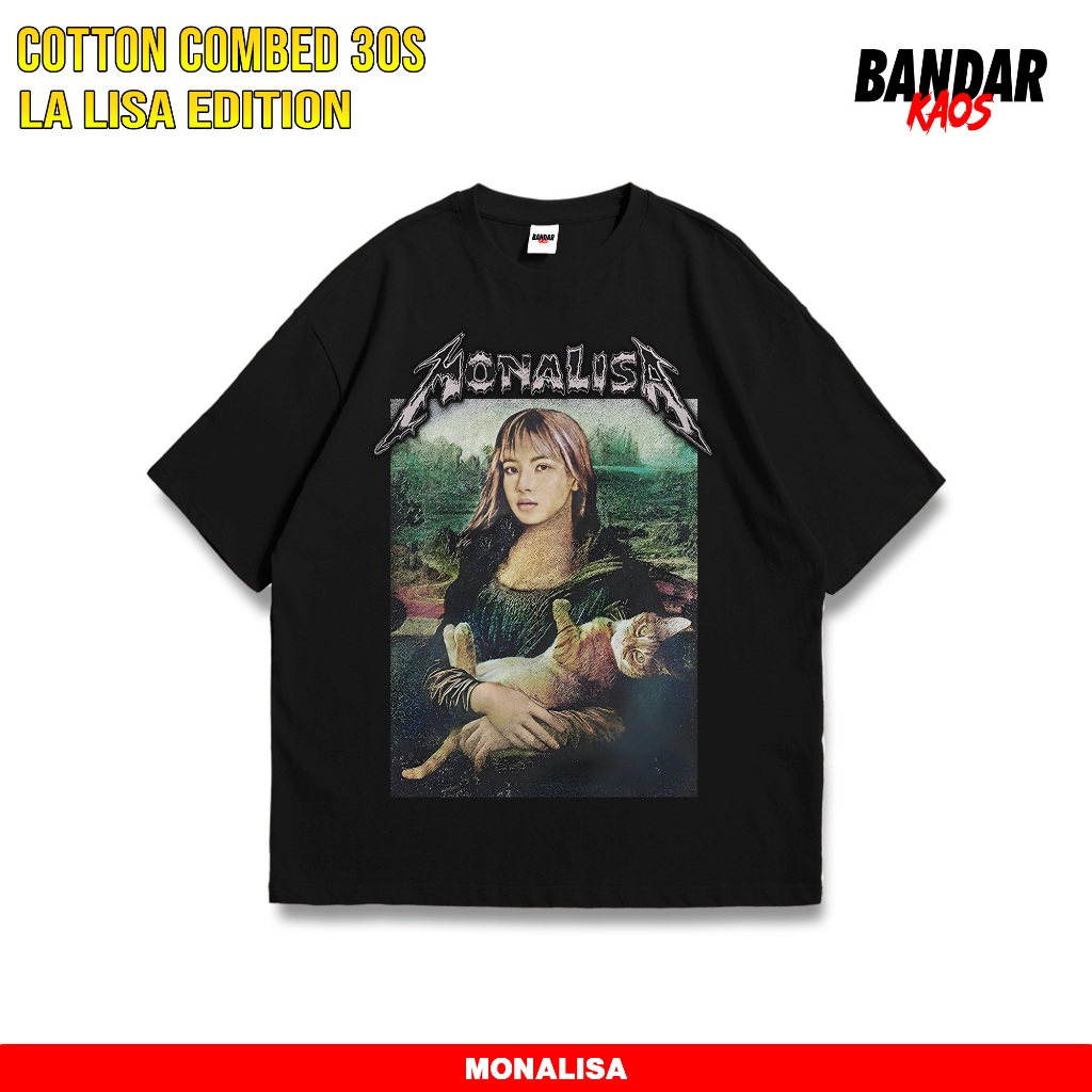 BANDAR KAOS MONALISA - KAOS LISA BLACKPINK TERLARIS - T-SHIRT PRIA - ATASAN PRIA DAN WANITA -  KAOS 