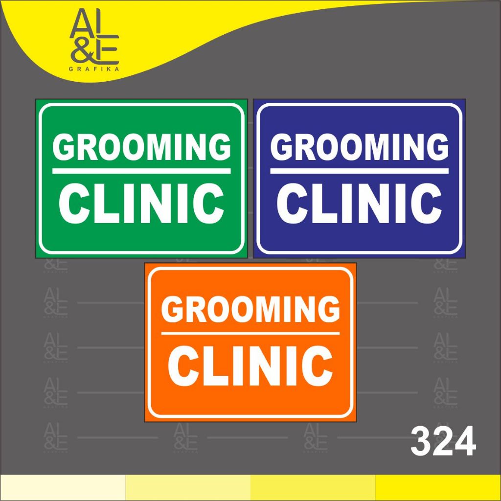 

324 - Stiker Grooming Clinic, Sticker Vinyl, Cetak Premium Indoor _ Tahan Air