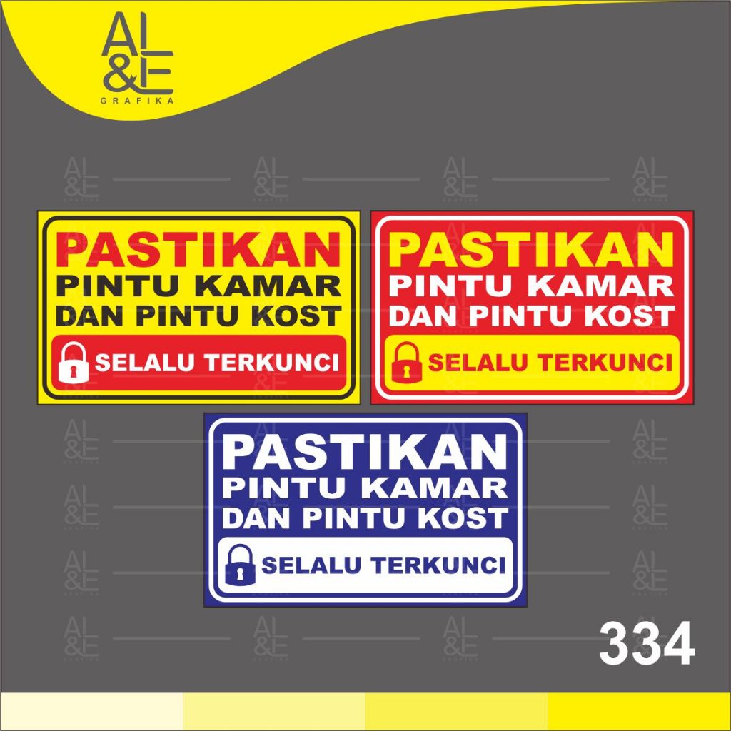 

334 - Stiker Pastikan Pintu Kamar dan Kost Selalu Terkunci, Sticker Vinyl, Cetak Premium Indoor _ Tahan Air