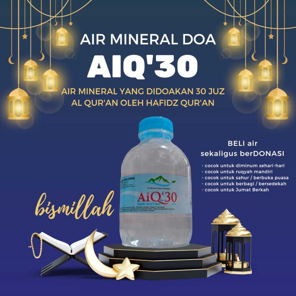 

AiQ'30 RESMI ASLI Air Mineral Doa 30 Juz Al Qur'an 1 Kardus (24 botol) Halal MUI dan BPOM Kemasan 220 ml Didoakan oleh Santri Pesantren dan Donasi Untuk Pesantren Cocok Juga Untuk Ruqyah atau Jumat Berkah