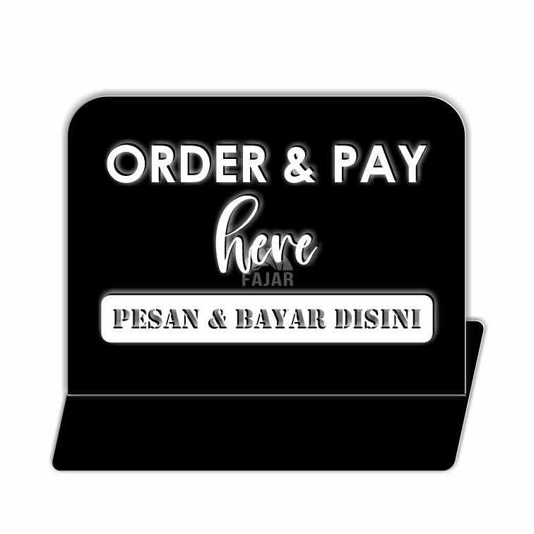 

Order And Pay Here Tablesign Akrilik Hitam M3
