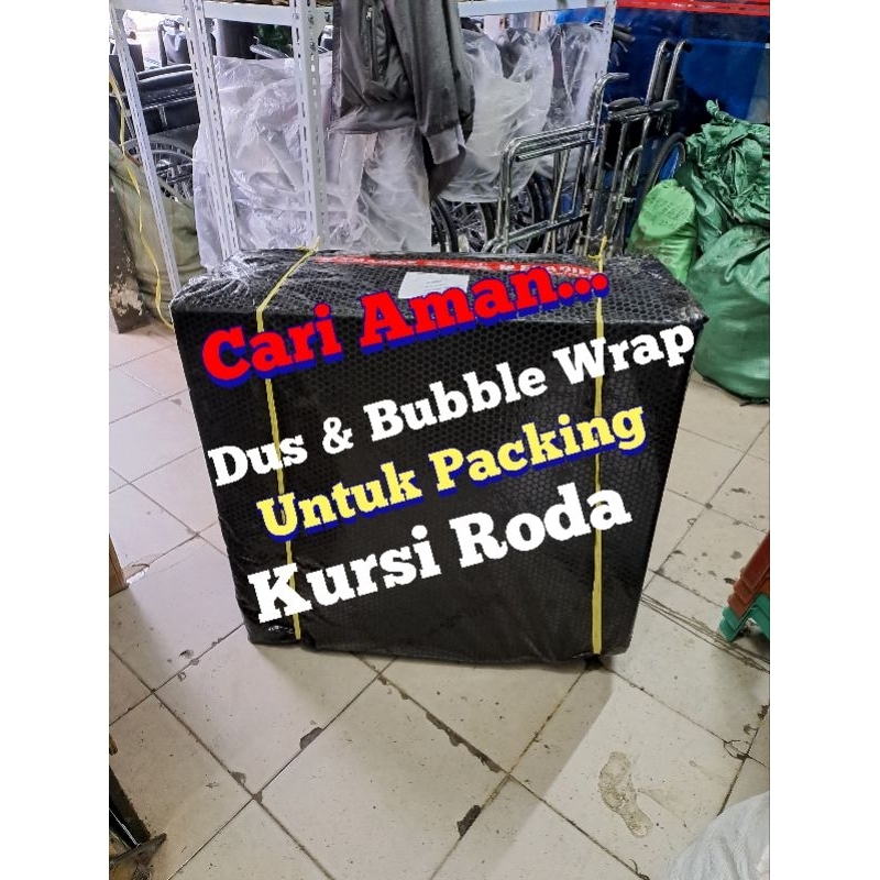 

Cari Aman Packing Tambahan Dus dan Bubble Wrap Untuk paket Kursi Roda