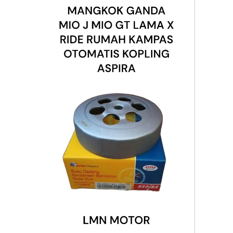 MANGKOK KAMPAS GANDA MIO J MIO GT LAMA X RIDE KAMPAS OTOMATIS KOPLING ASPIRA