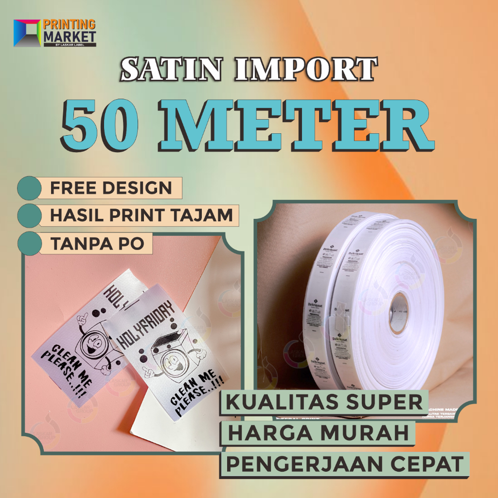 

SATIN IMPOR 50 METER SATIN TEBAL LABEL SATTIN LABEL PAKAIAN LABEL WASHING LABEL INSTRUCTION LABEL