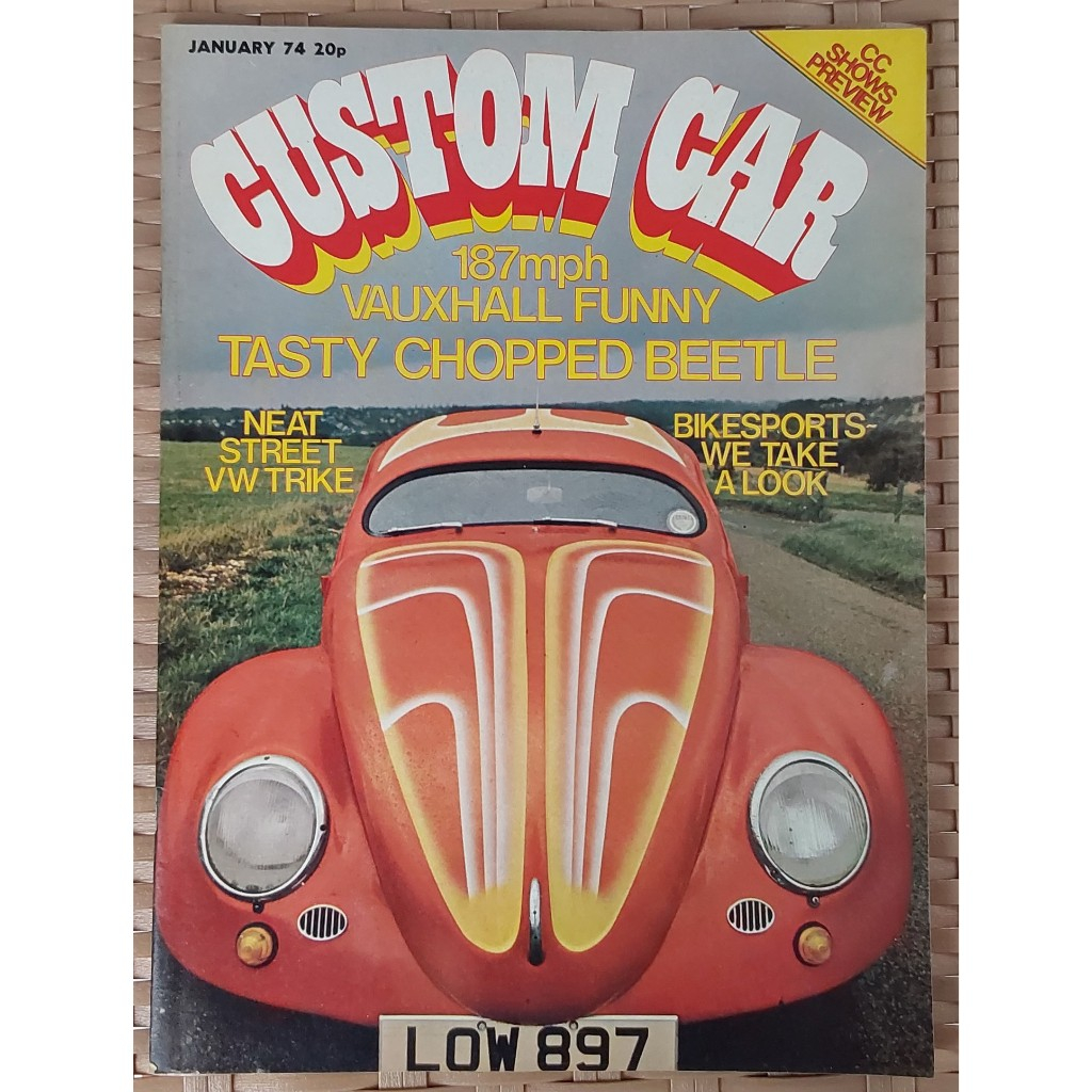 VERY RARE, VINTAGE - UK Custom Car Magazine, January 1974, VW Beetle/Choppers/2000E/Fiat 126/Camaro,