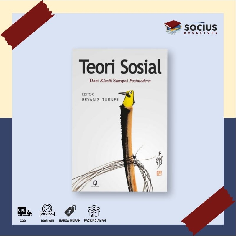 BUKU ORIGINAL TEORI SOSIAL DARI KLASIK SAMPAI POSTMODERN