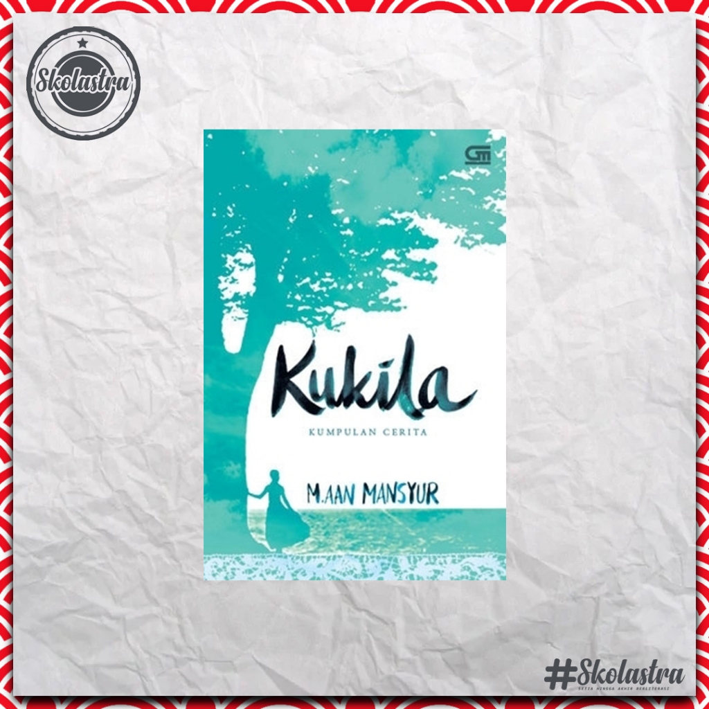 Skolastra | Kukila - M. Aan Mansyur