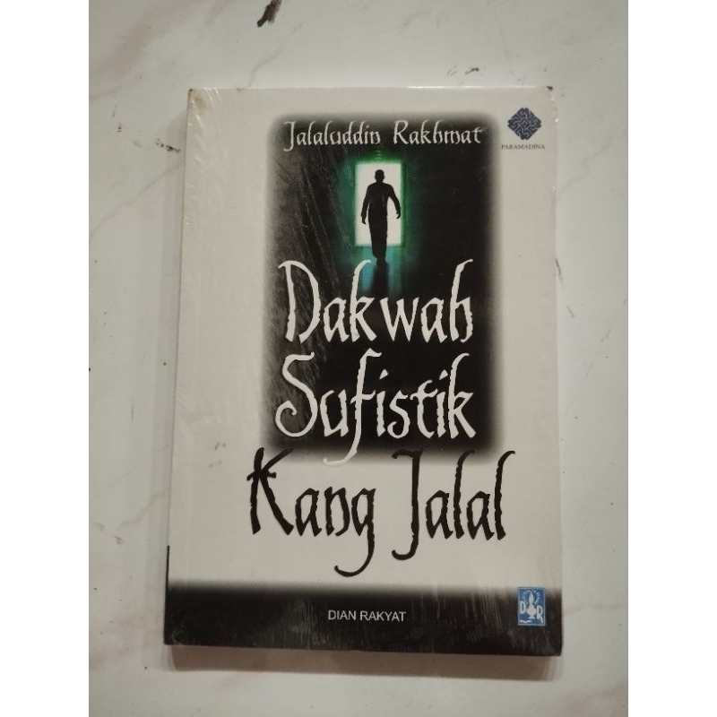 Buku Dakwah Sufistik Kang Jalal . Jalaluddin Rakhmat . Dian Rakyat