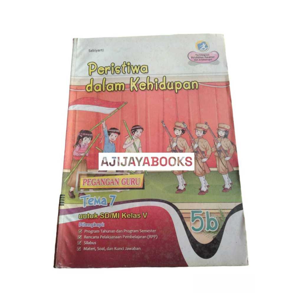 LKS GRAHADI KELAS 5 PEGANGAN GURU TEMA 7 PERISTIWA DALAM KEHIDUPAN SEMESTER 2 SD/MI KURIKULUM 2013