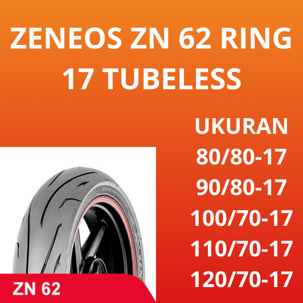 ZENEOS ZN62 Ban Motor Ring 17 100/70 110/70 Ban Ring 17 Ban Tubles