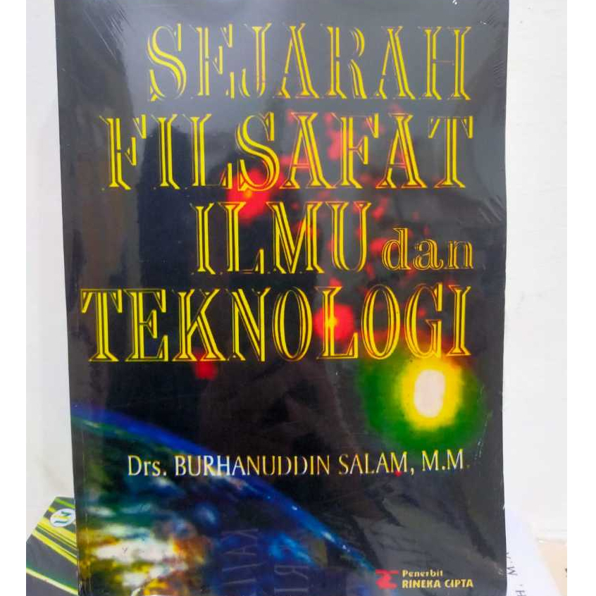 Sejarah Filsafat Ilmu dan Teknologi - Burhanuddin Salam - NR