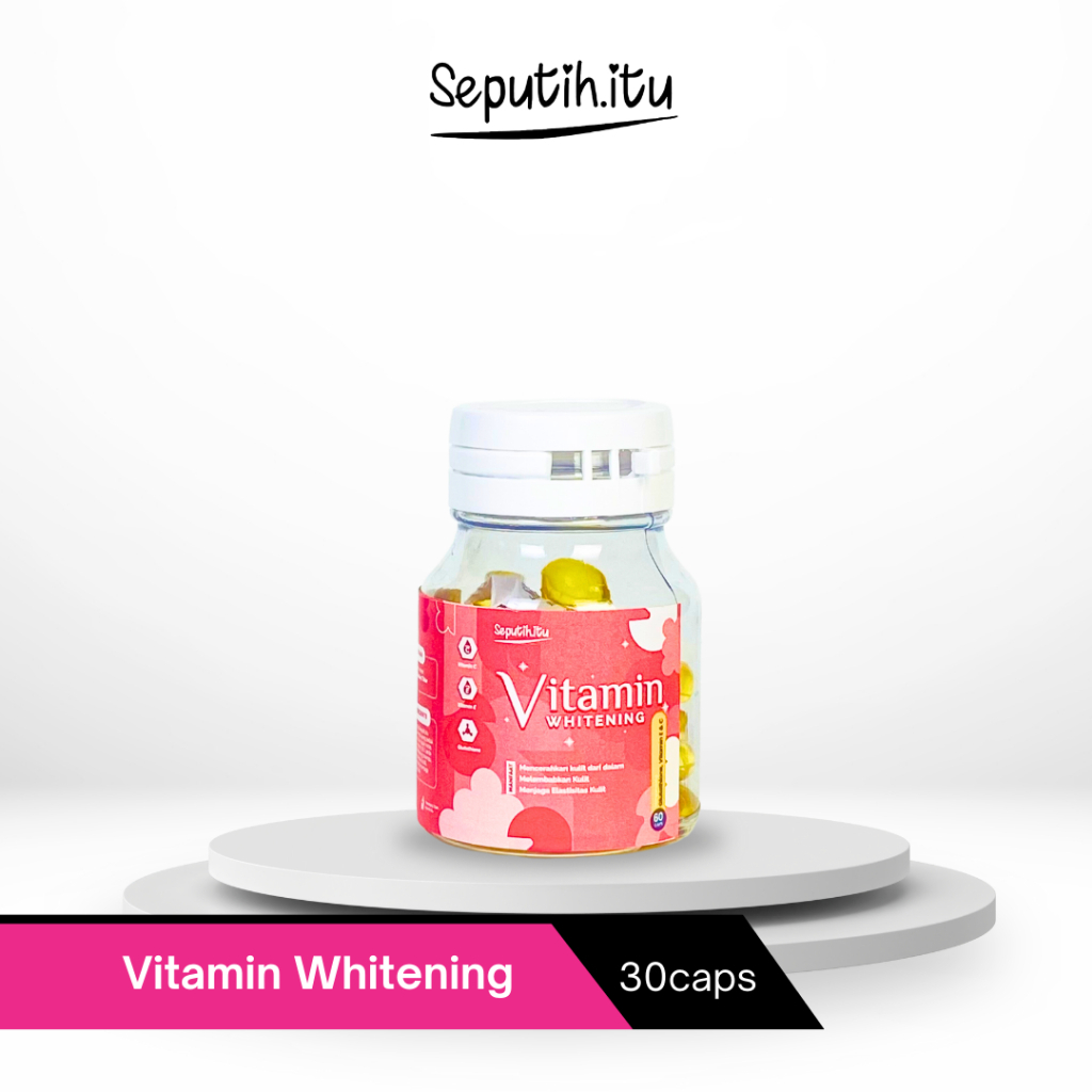 Vitamin Whitening By Seputih.itu