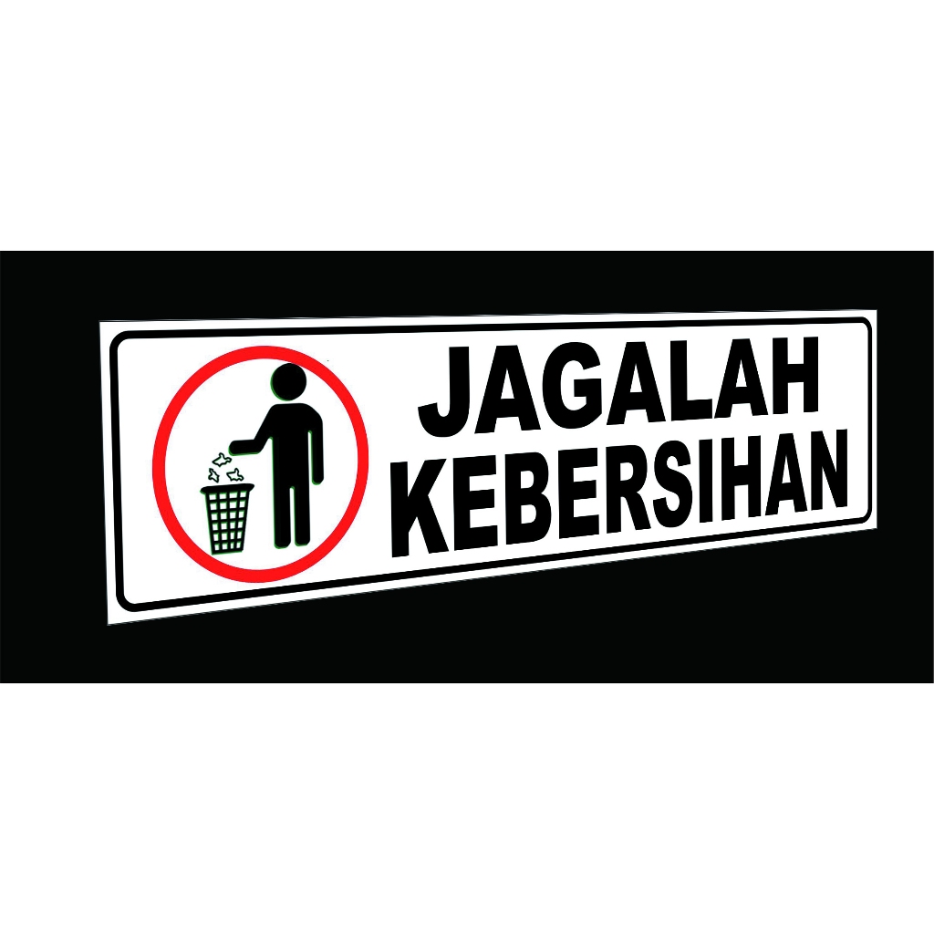 

Jagalah Kebersihan - Akrilik Sign Label ASL-31