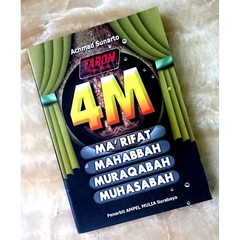 4M (MA'RIFAT MAHABBAH MURAQABAH MUHASABAH) : Achmad Sunarto