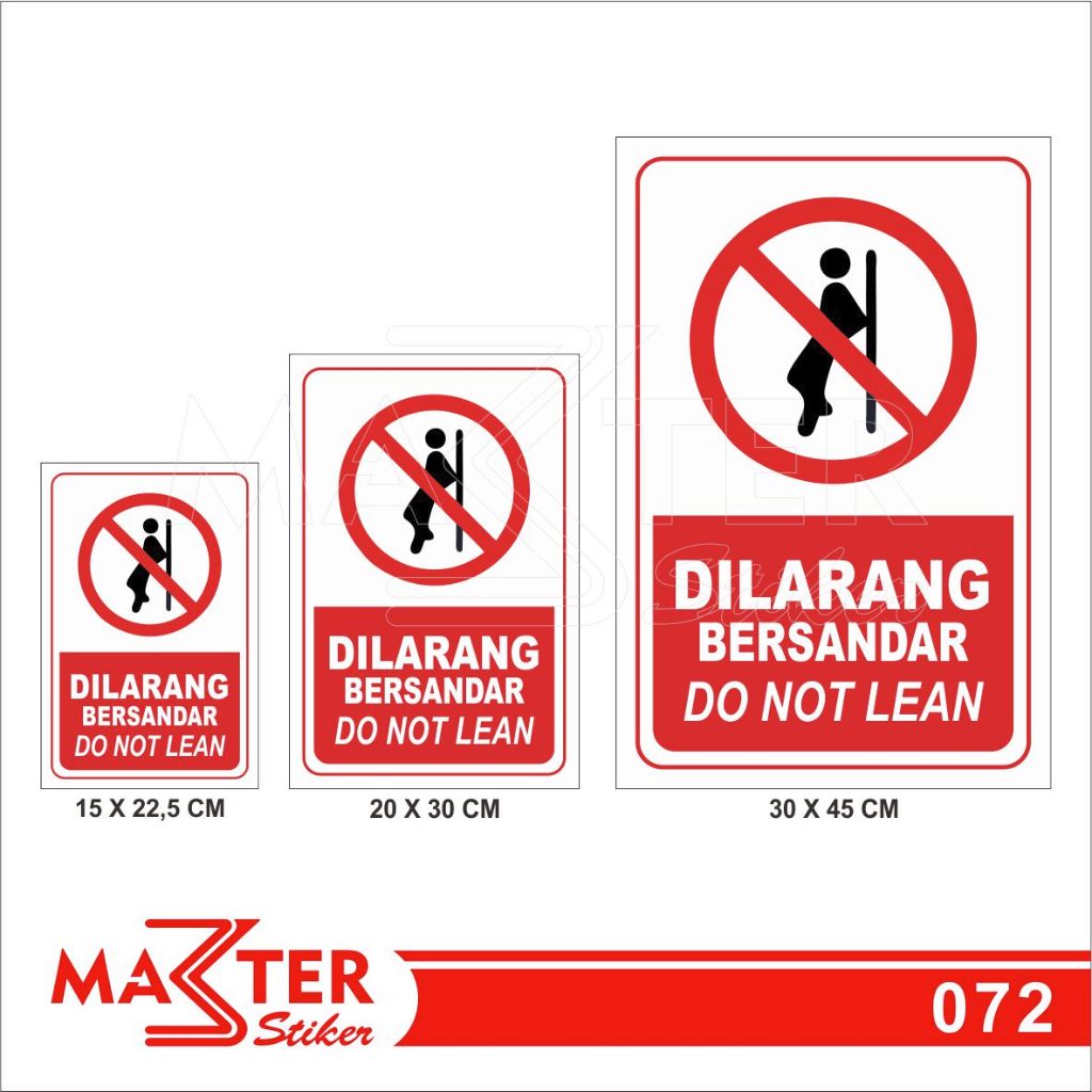 

072 - Stiker Dilarang Bersandar, Do Not Lean, Sticker Vinyl, Tahan Air, Termurah, dan Bisa Custom