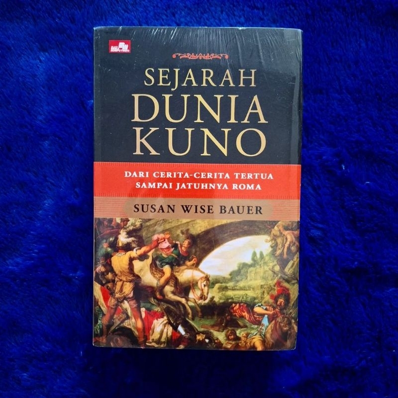 Sejarah Dunia Kuno - Susan Wise Bauer