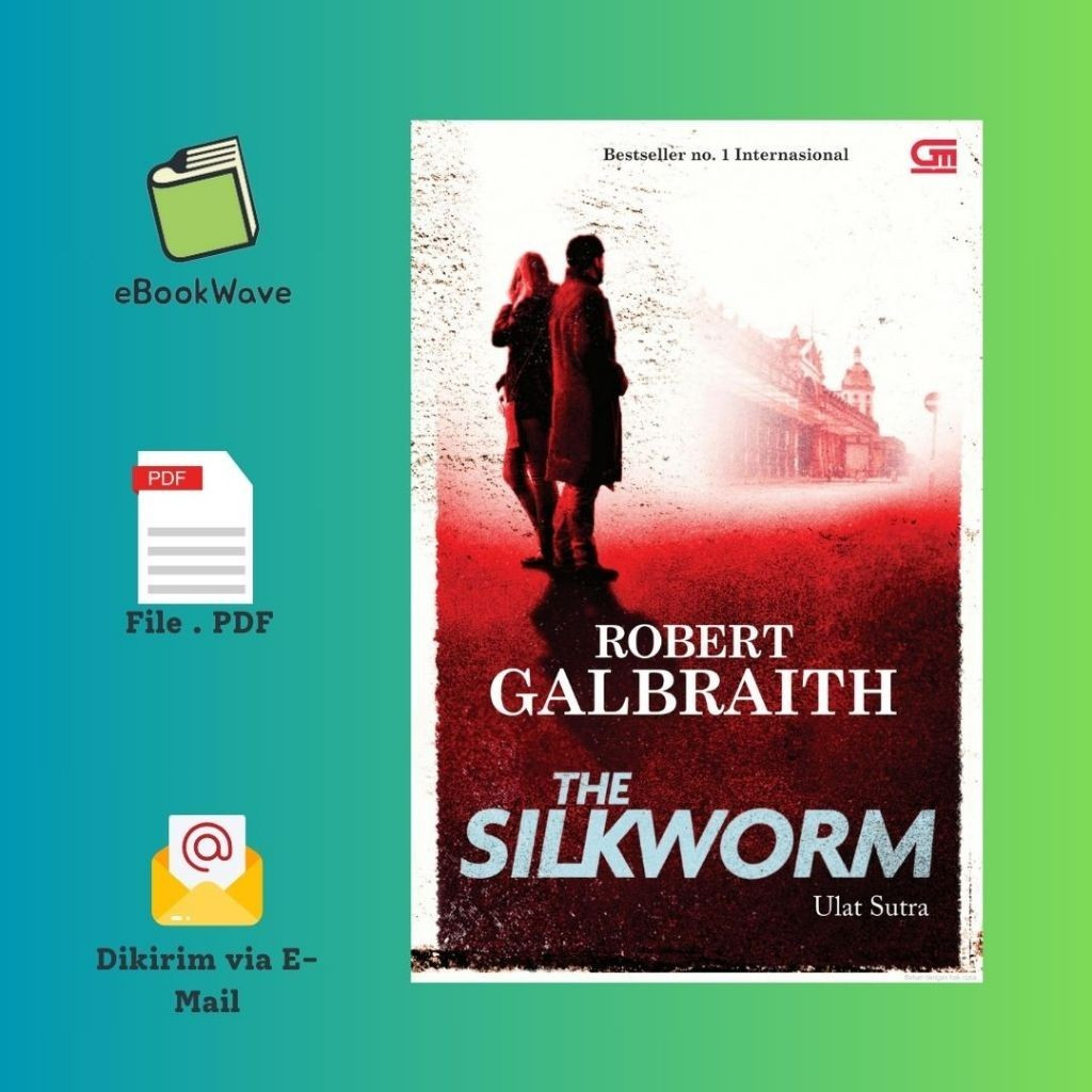

The Silkworm Ulat Sutra By Robert Book BEST SELLER (Bahasa Indonesia)