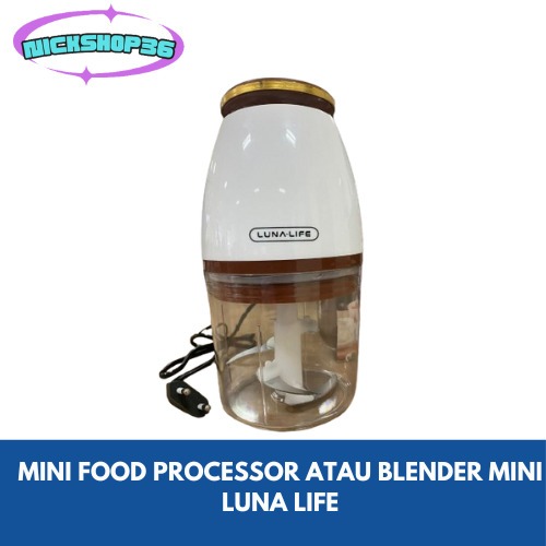 LUNA LIFE MFP-7 4 blade Processor Chopper // MINI FOOD PROCESSOR LUNA MFP7 / 700ml / 4 blade Process