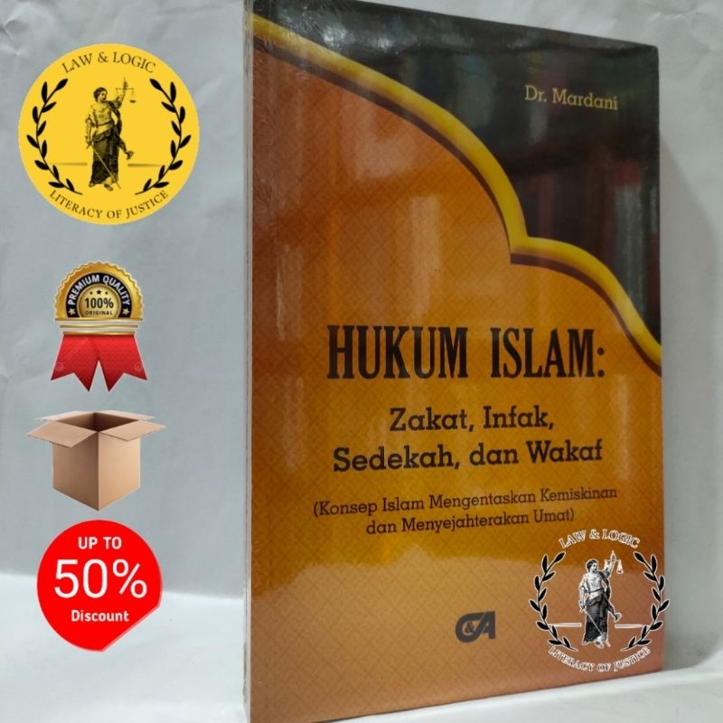 HUKUM ISLAM: Zakat, Infaq, Sedekah, Dan Wakaf / Dr. Mardani