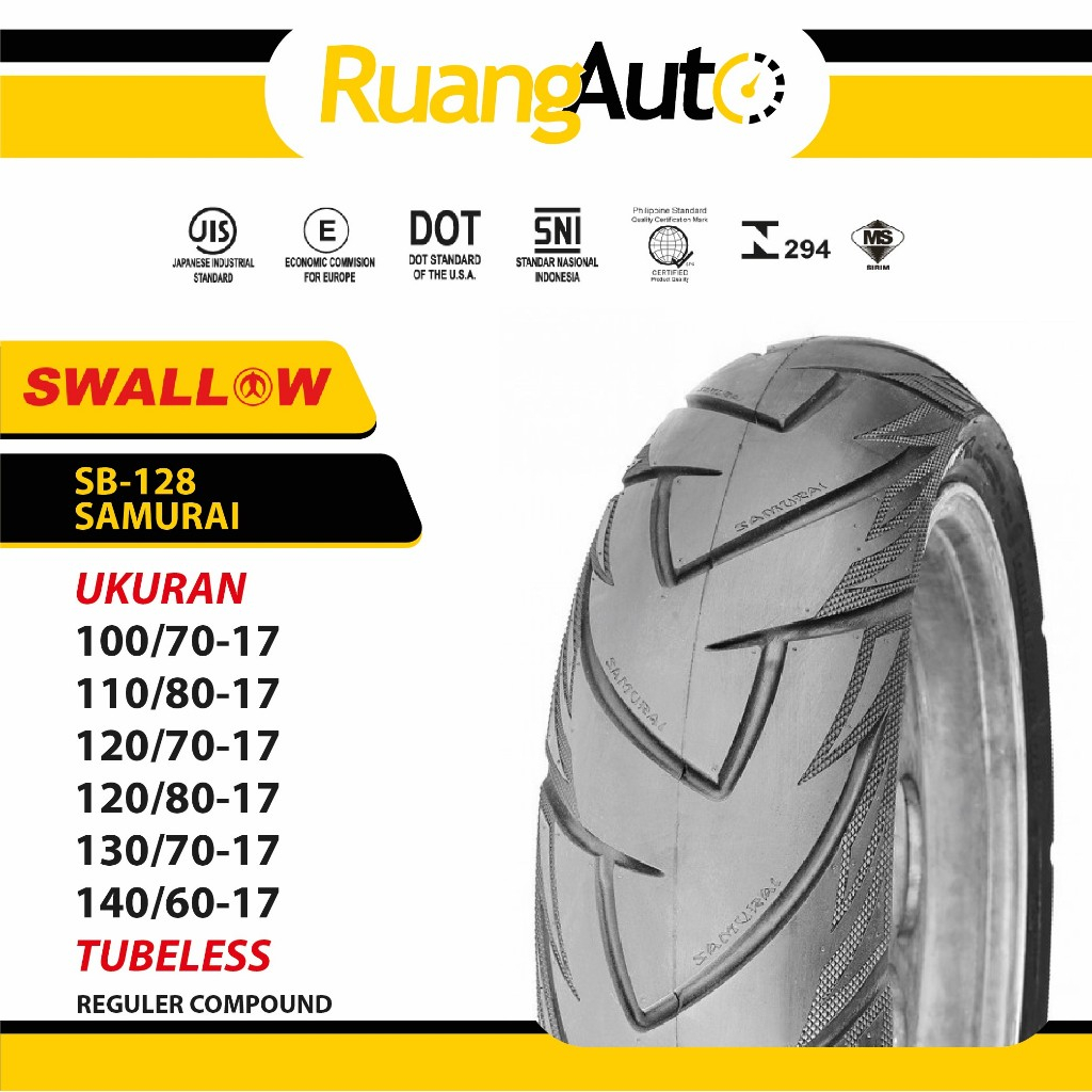 BAN MOTOR SWALLOW SB-128 SAMURAI RING 17 UKURAN 100/70 110/80 120/70 120/80 130/70 140/60