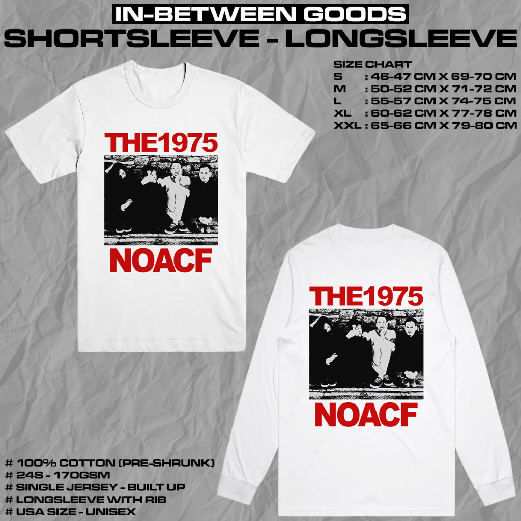 THE 1975 - NOACF | T-SHIRT | LONGSLEEVE | BAND MERCH