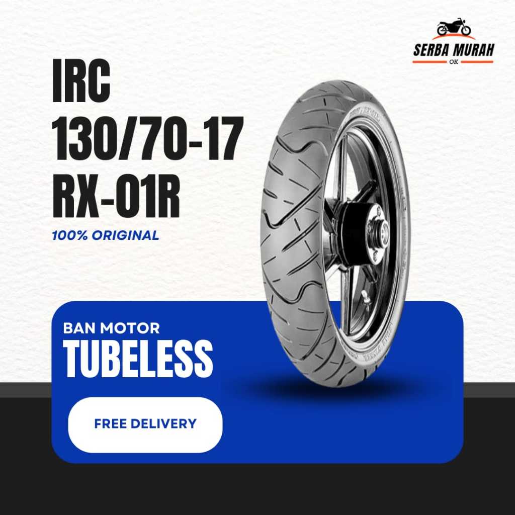 IRC 130/70-17 RX-01 R Ban Motor Belakang Tubeless CBR 150, CB 150 R, Vixion R, Byson Fi | Serba Mura