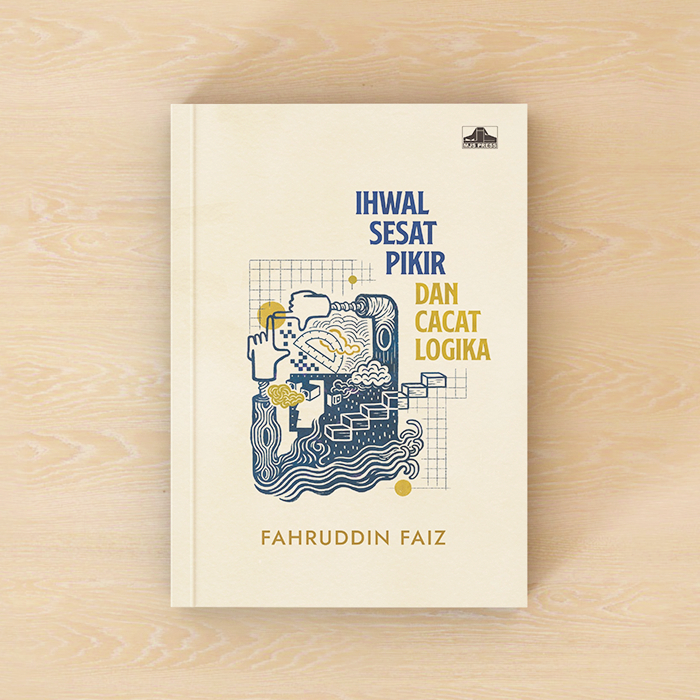Ihwal Sesat Pikir dan Cacat Logika - Fahruddin Faiz | MJS Press