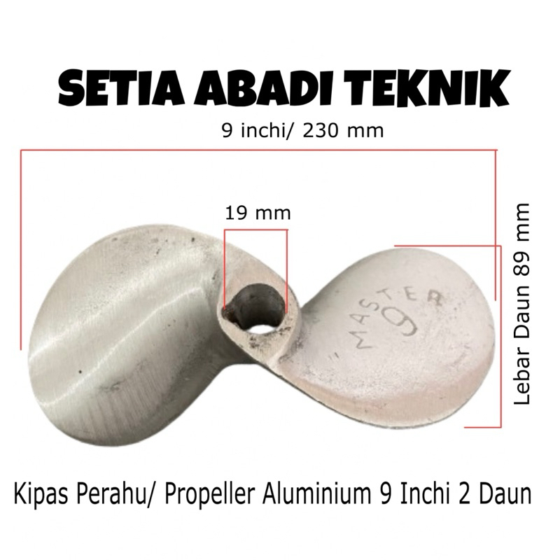 Baling Baling Aluminium Perahu/ Propeller Untuk Mesin Ketiting Ukuran 9” x as 3/4”x 2 daun