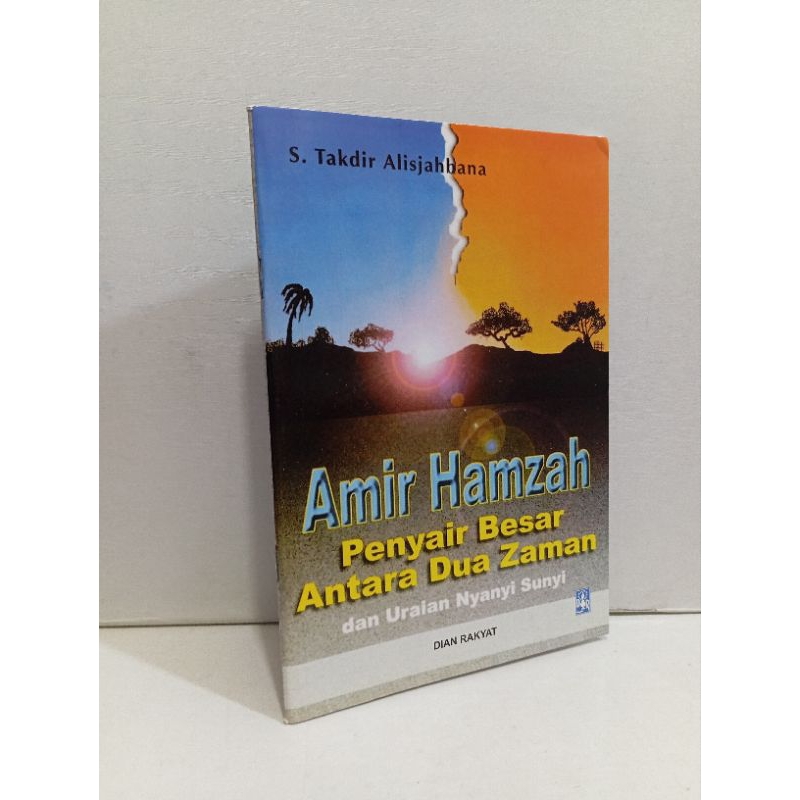 Buku Amir Hamzah Penyair Besar Antara Dua Zaman Dan Uraian Nyanyian Sunyi By S Takdir Alisjahbana