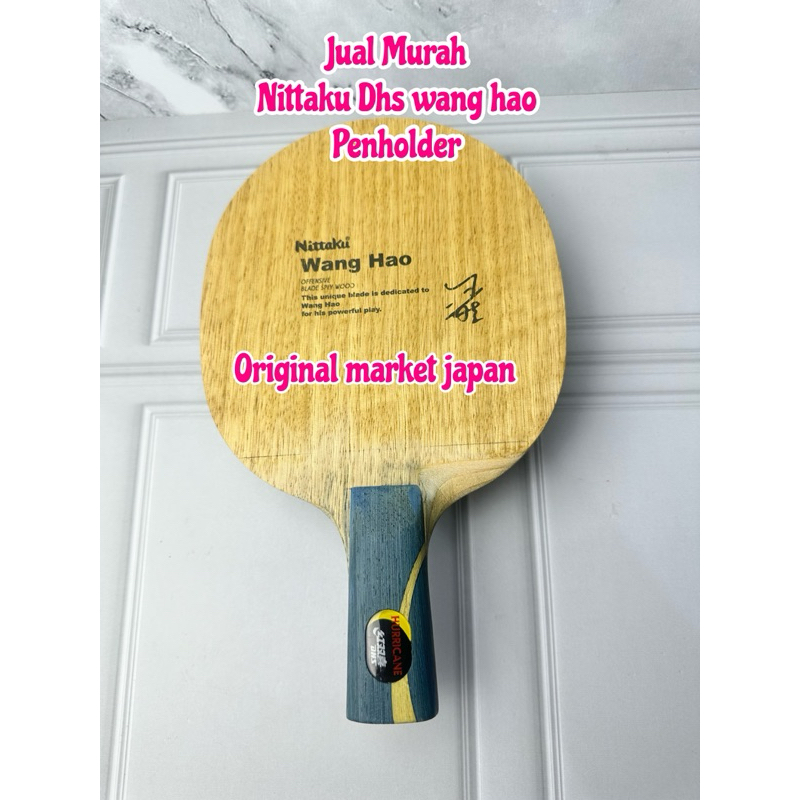 second kayu blade bet bat tenis meja pingpong Nittaku dhs wang hao cs penholder original market japa