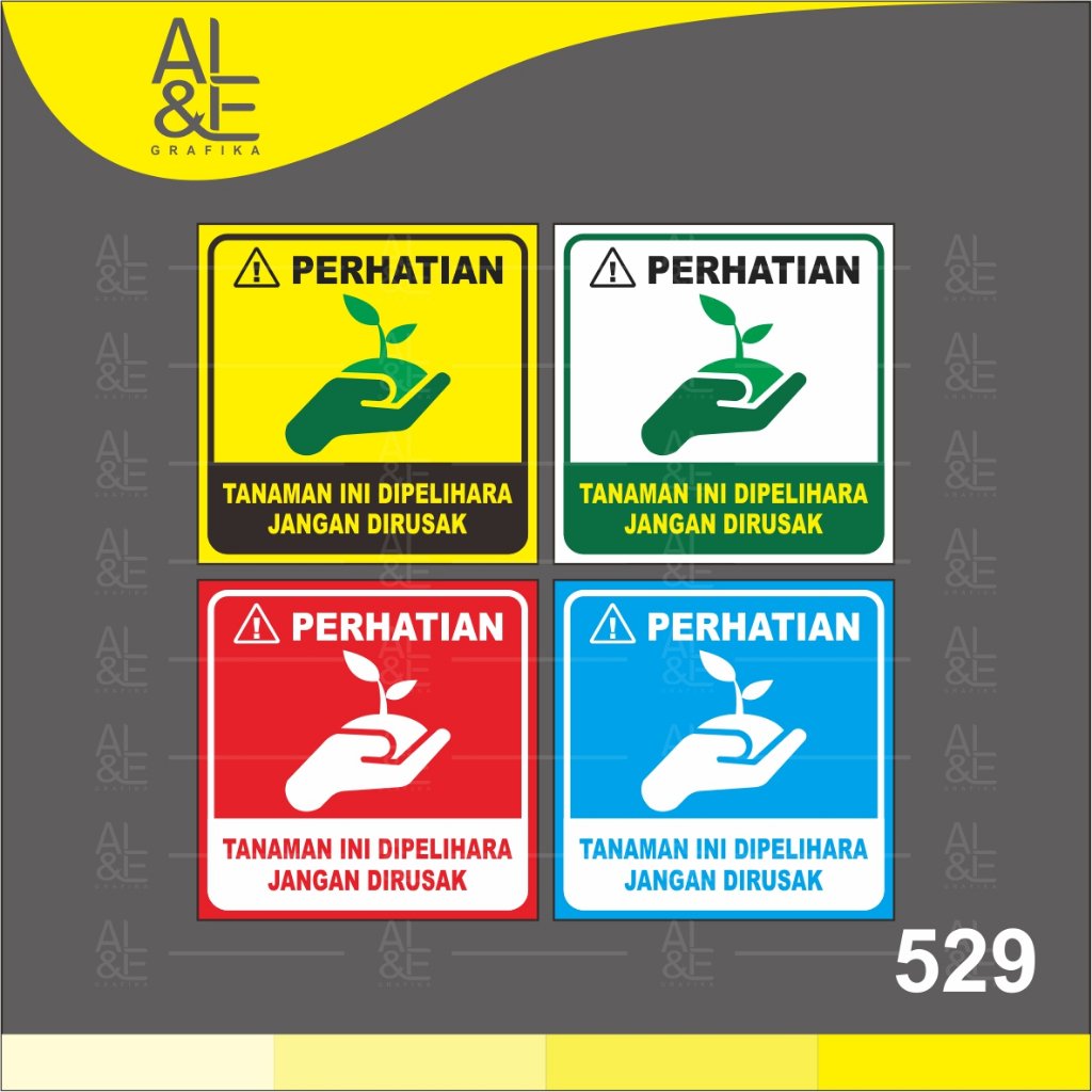 

529 - Stiker Tanaman Ini Dipelihara, Jangan Dirusak, Sticker Vinyl, Cetak Premium Indoor, Tahan Air