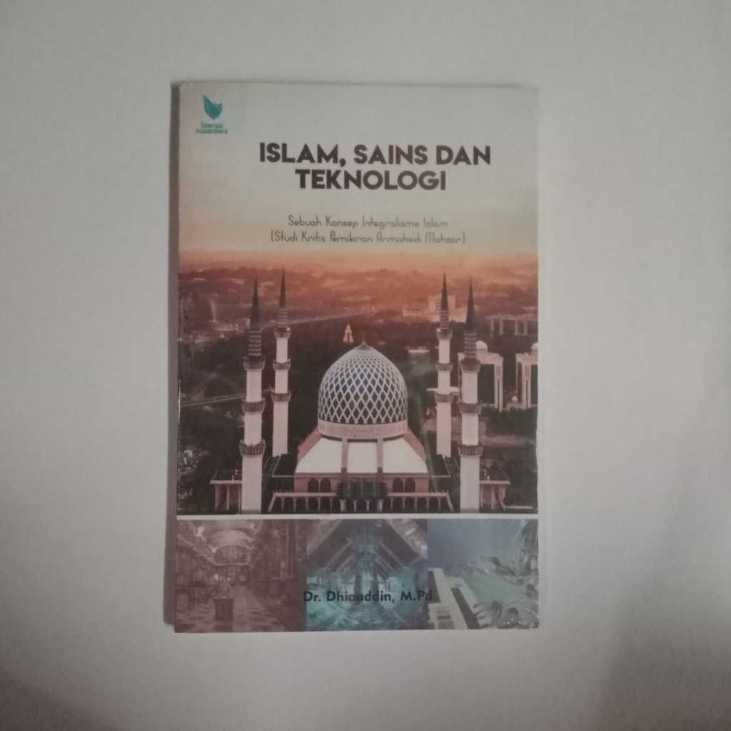 Buku Islam Sains dan Teknologi - Analisis Pemikiran Armahedi Mahzar Ori Terapibuku