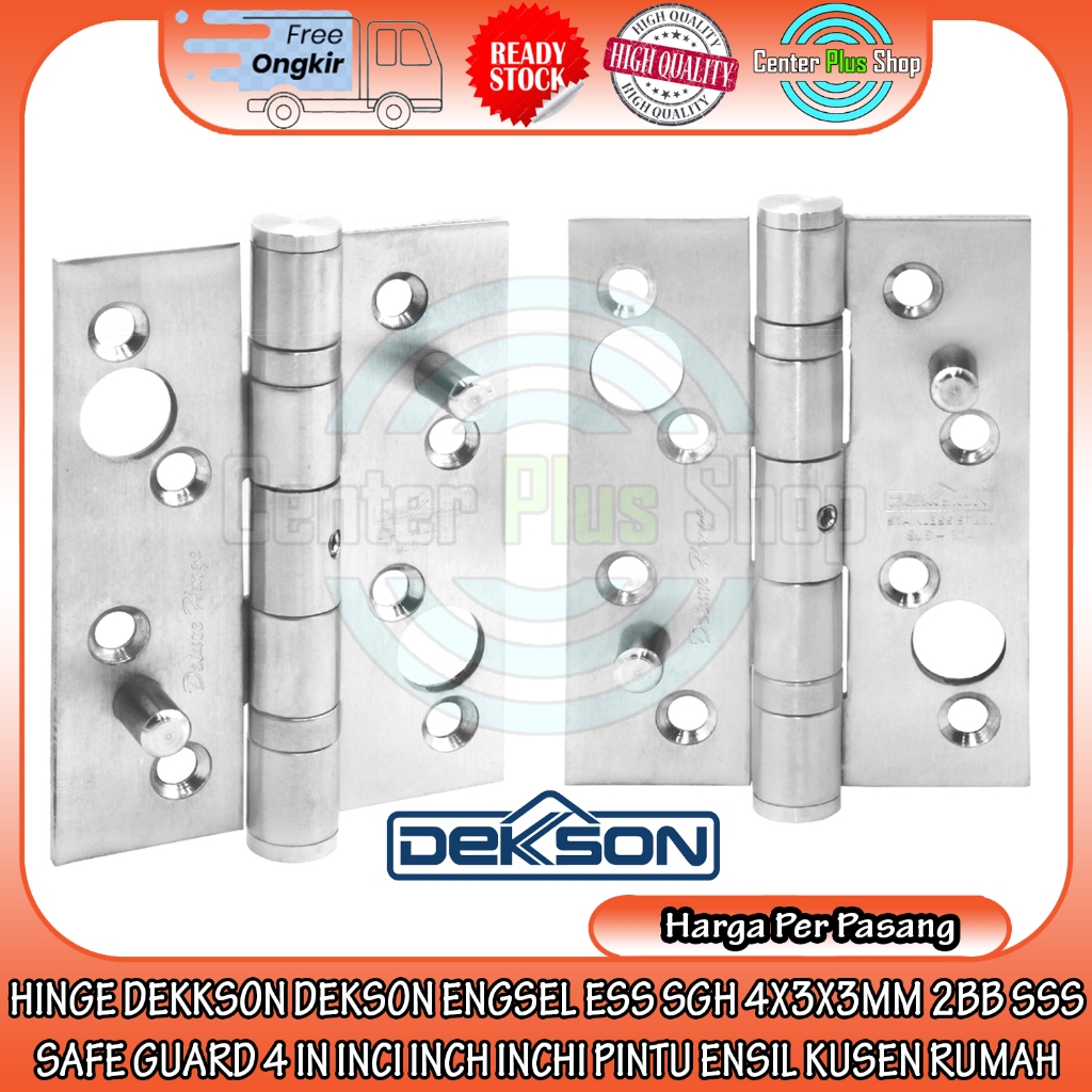 HINGE DEKKSON DEKSON ENGSEL KUPU-KUPU ESS SGH 4X3X3MM 2BB SSS SAFE GUARD 4 IN INCI INCH INCHI PINTU ENSIL KUSEN RUMAH ENCEL JENDELA KAYU ALUMINIUM STAINLESS STEEL DEKSON KROM CROM KUAT ANTI KARAT CHROME STENLIS ENGSIL STAINLES ALUMUNIUM ALUMINIUM ALMUNIUM