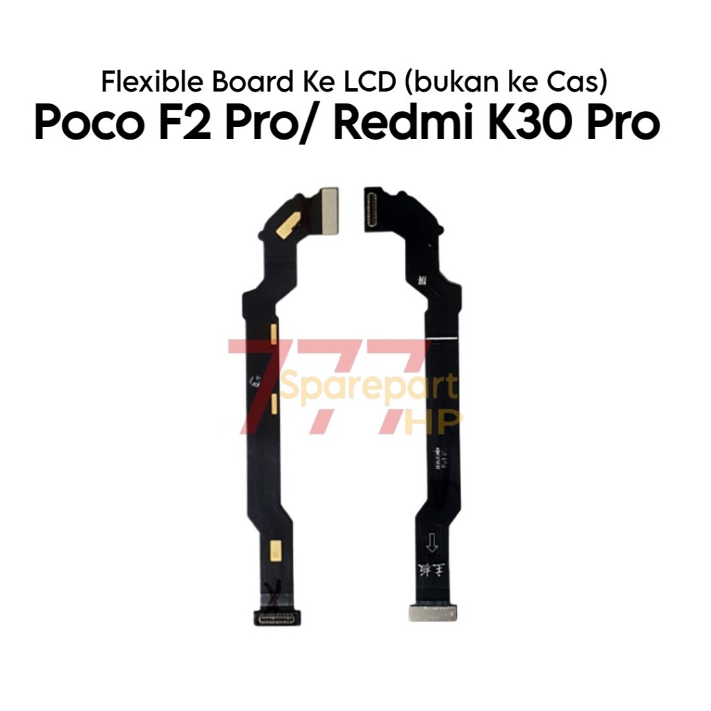 Original Flexible Konektor Board ke LCD (bukan ke Charger) Xiaomi Redmi Pocophone F2 Pro / K30 Pro -