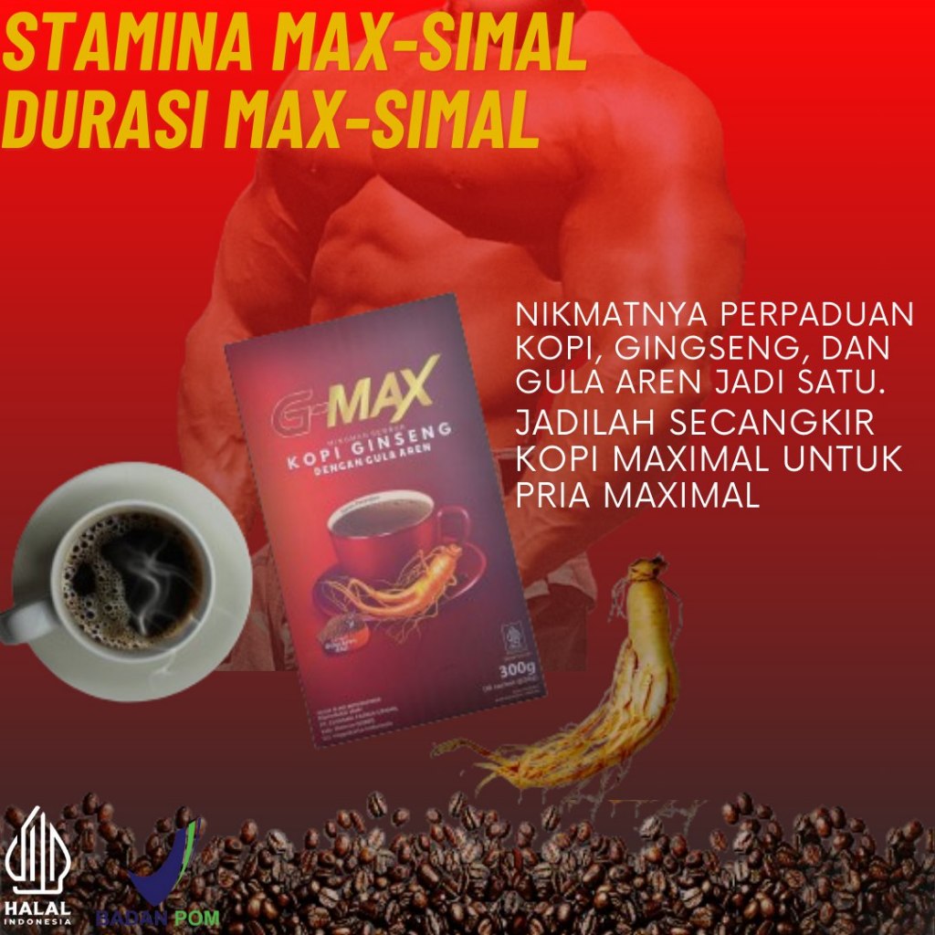 

G_ MAX Kopi Istimewa Asli Indonesia Tahan Lama Sampai Pagi