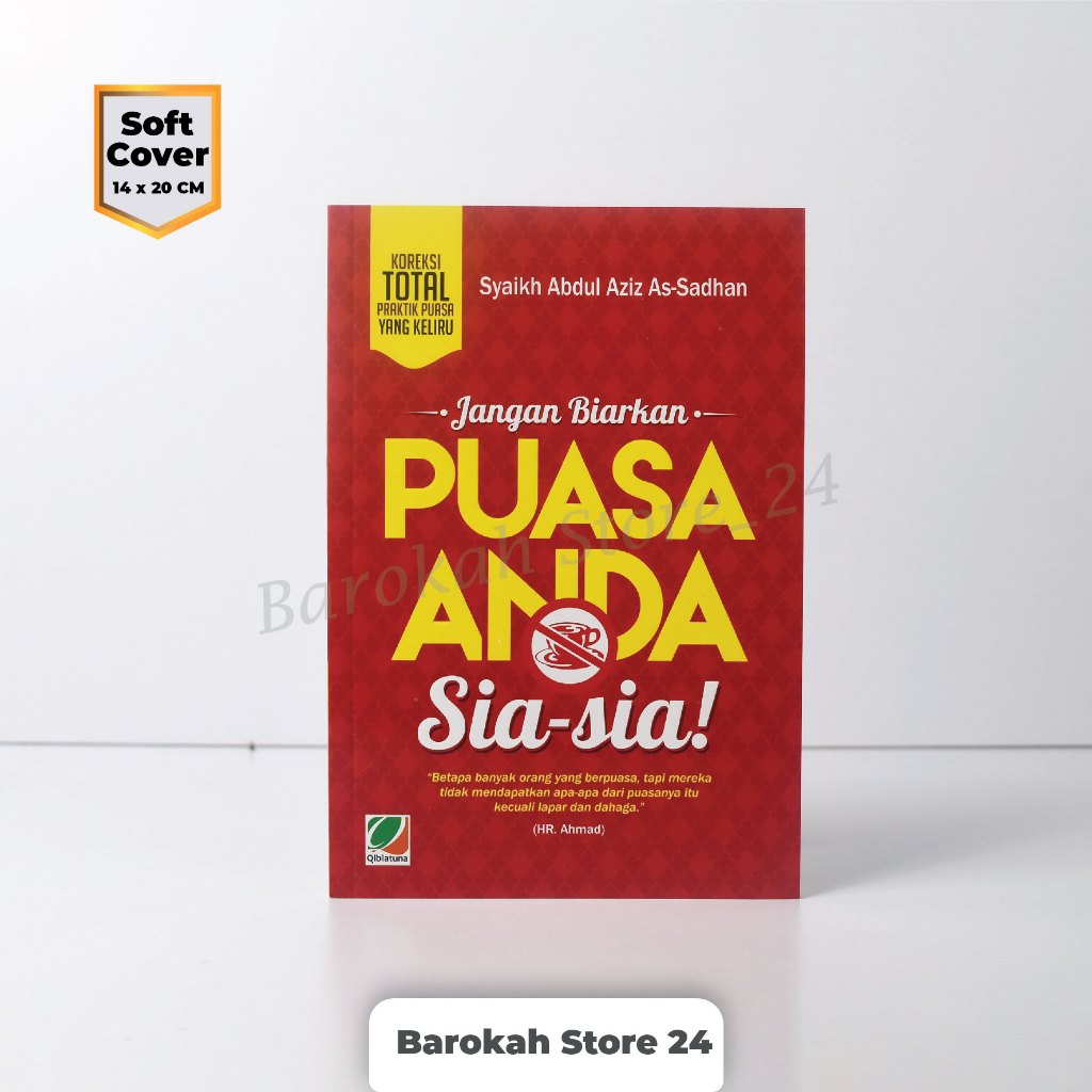 Penerbit Qiblatuna Jangan Biarkan Puasa Anda Sia-Sia Terjemah Kitab Mukhalafat Ramadhan - SC