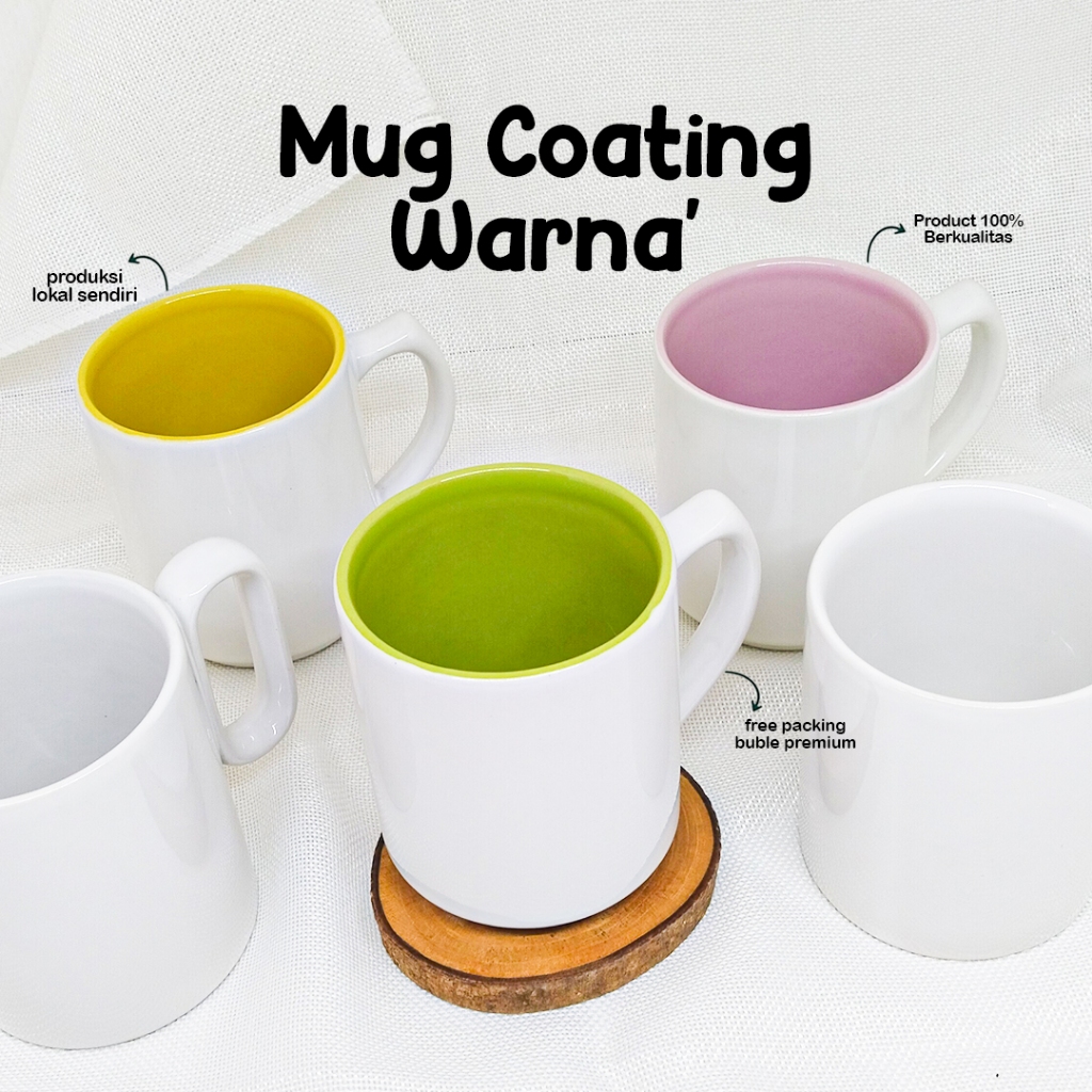 MUG COATING PUTIH POLOS WARNA DALAM BAHAN KERAMIK / MUG COATING SABLON LOKAL BUKAN MUG IMPORT