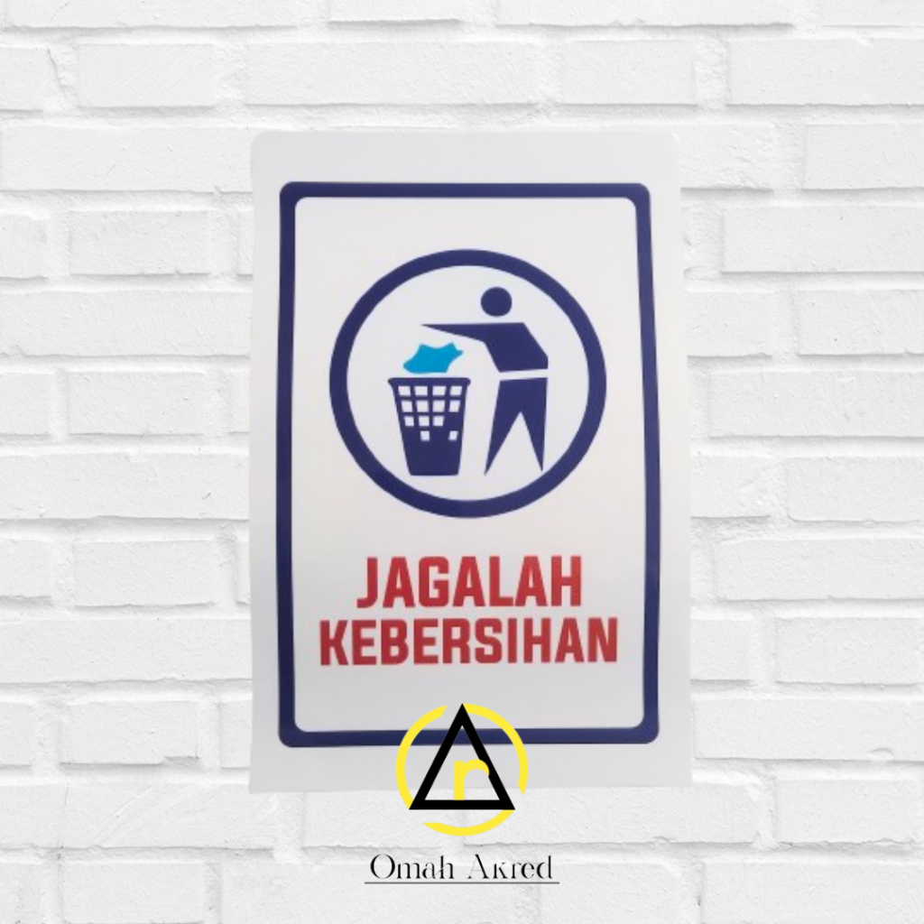 

Stiker Jagalah Kebersihan - Buanglah Sampah Pada Tempatnya