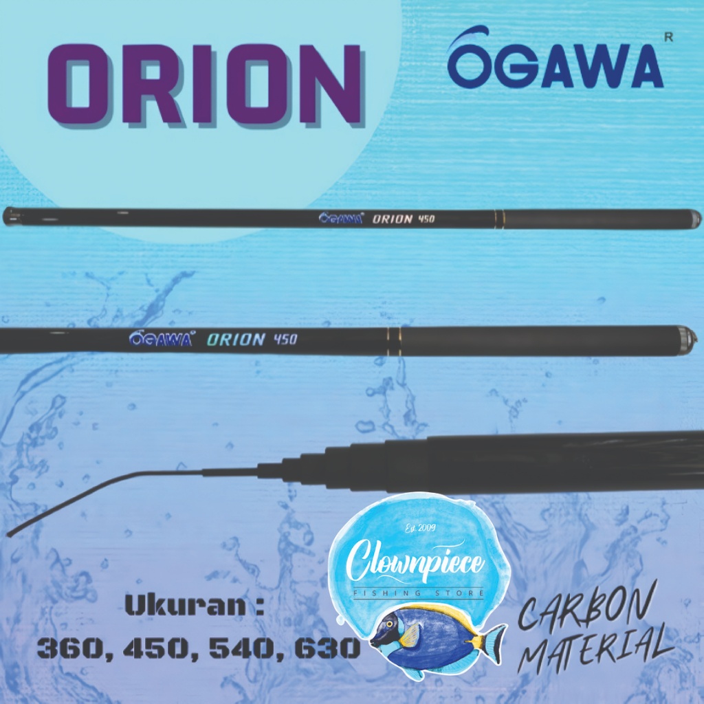 Joran Tegek Ogawa Orion / Joran Pancing Ogawa Orion / Joran Tegek Pancing Ogawa Orion / Tegek Ogawa 