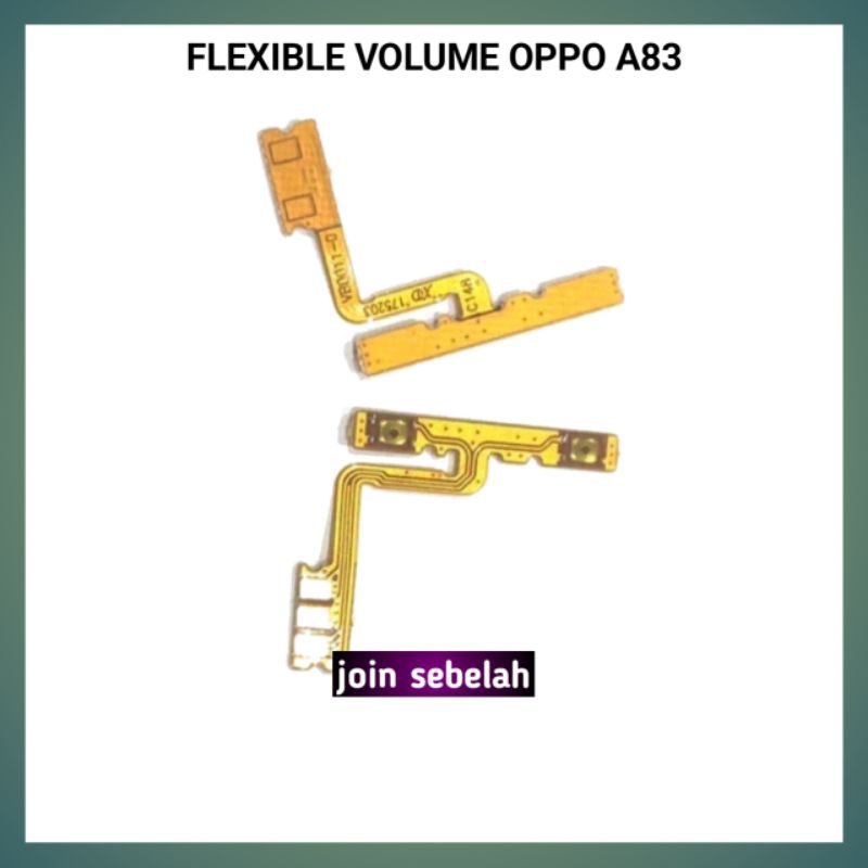 Flexible tombol volume  Oppo A83 Tombol Dalam Oppo A83