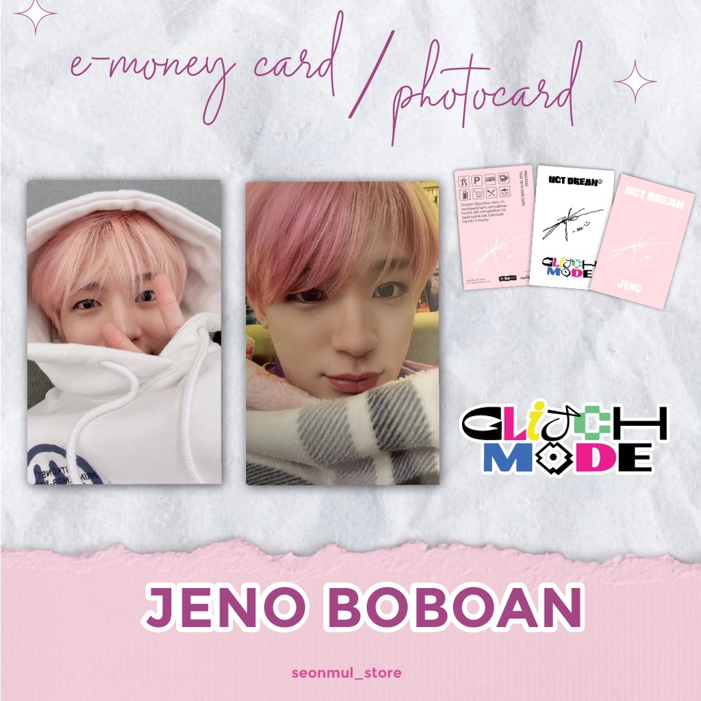 PHOTOCARD PC JENO BOBOAN / JENO DIGI DIGIPACK GLITCH MODE GLIMO / KARTU EMONEY BRIZZI TAP CASH FLAZZ