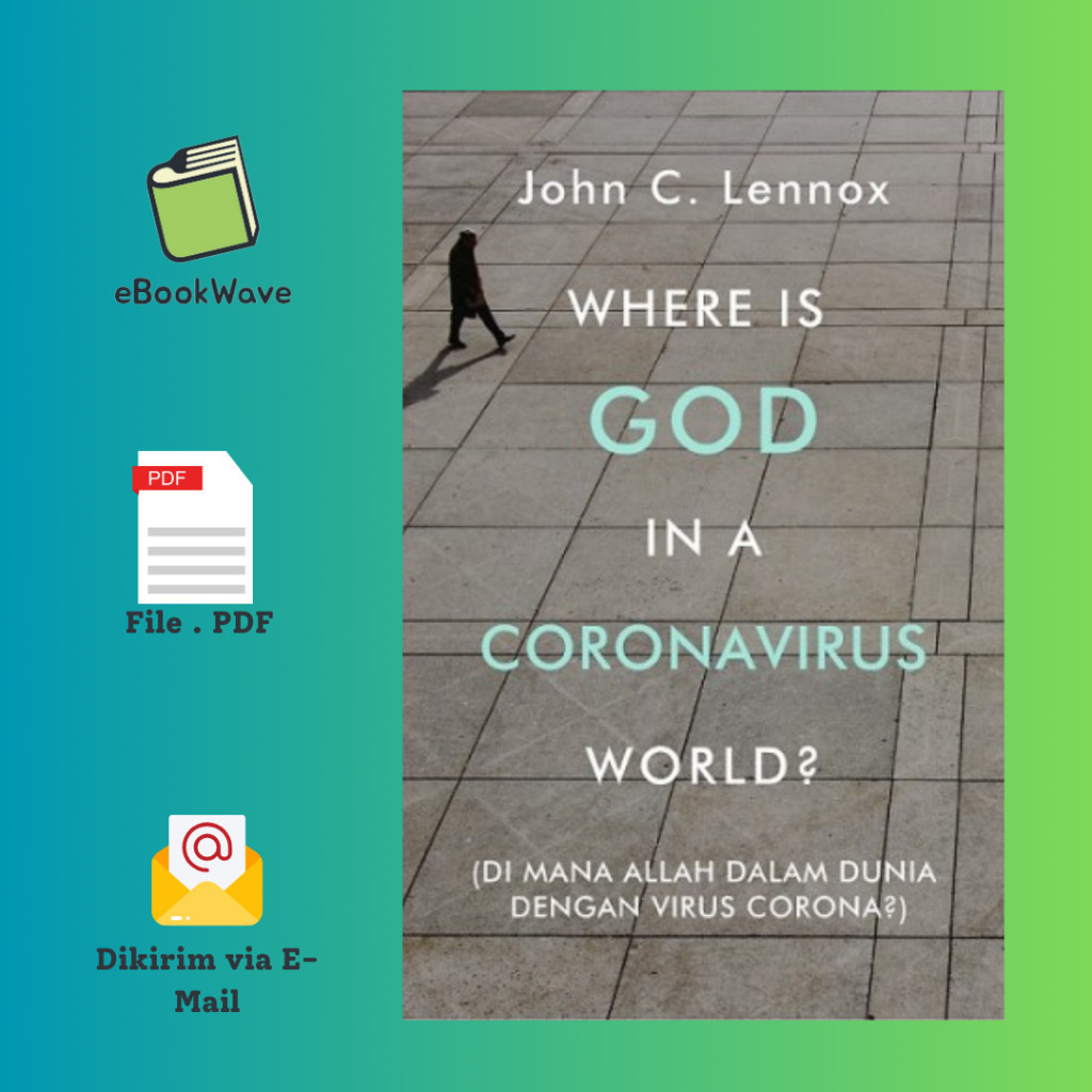 

Where Is God in a Coronavirus World By John C. Lennox Book BEST SELLER (Bahasa Indonesia)