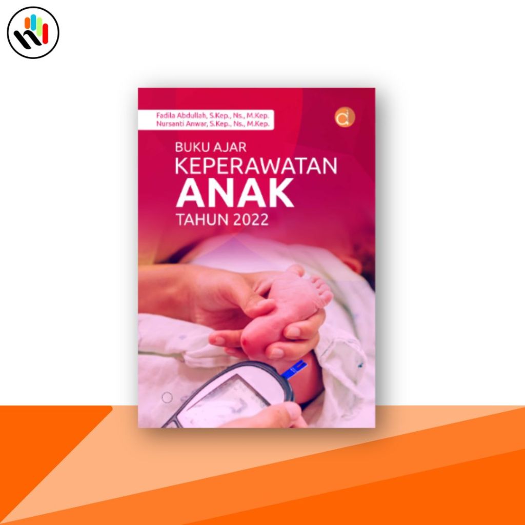 Buku Keperawatan : Buku Ajar Keperawatan Anak Tahun 2022 - Deepublish